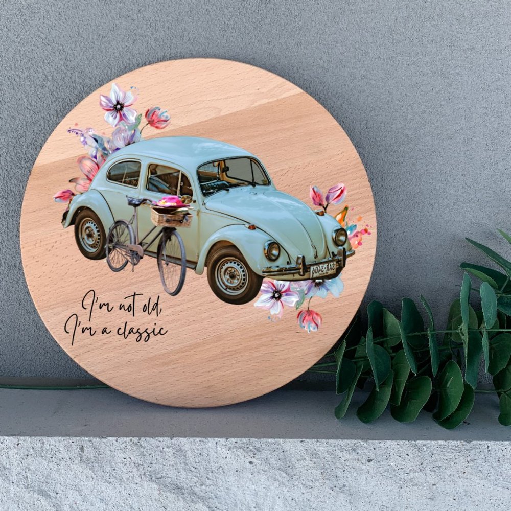 VW Bug I'm Not Old I'm A Classic 12" Round Thin Birch Wood Wall Decor